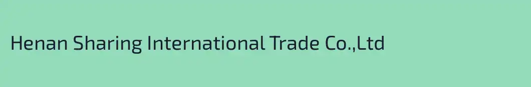 Henan Sharing International Trade Co.,Ltd